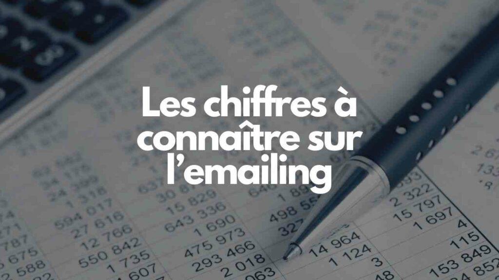 Les chiffres a connaitre sur lemailing