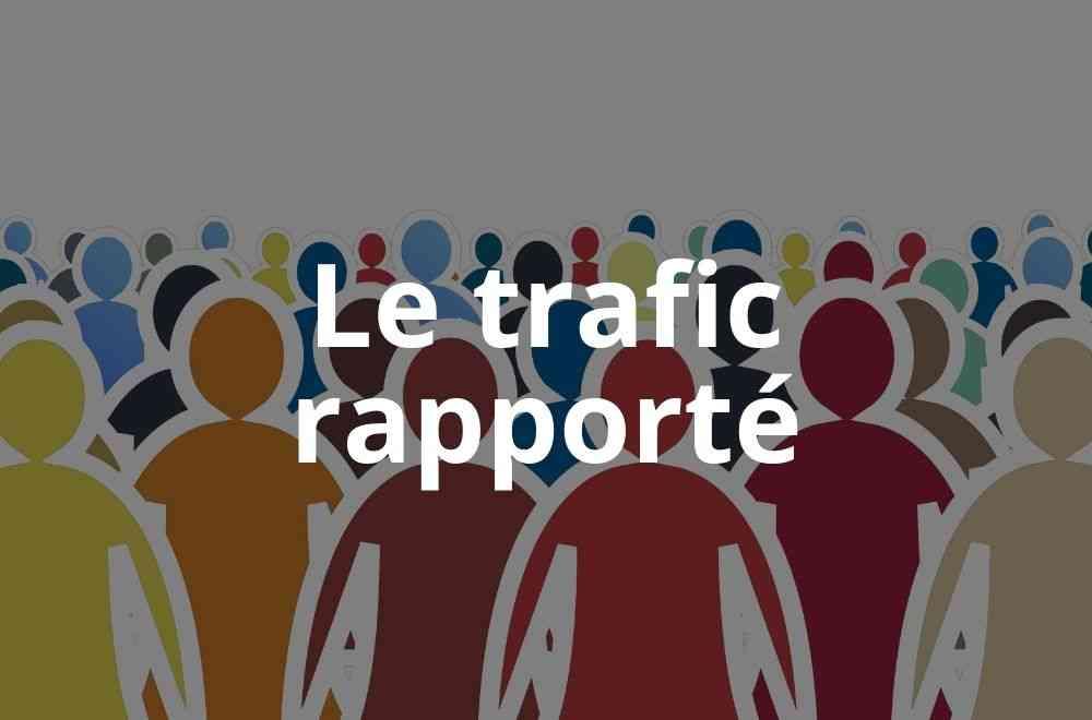 Le trafic rapporte 1 1