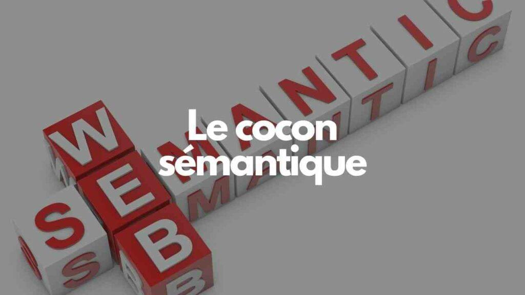 Le cocon semantique