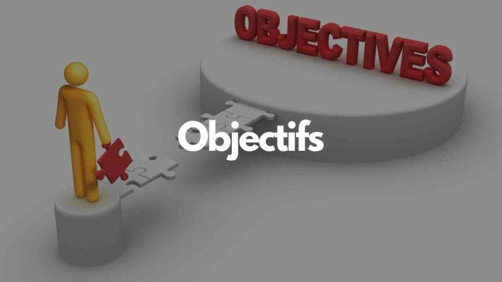Objectifs
