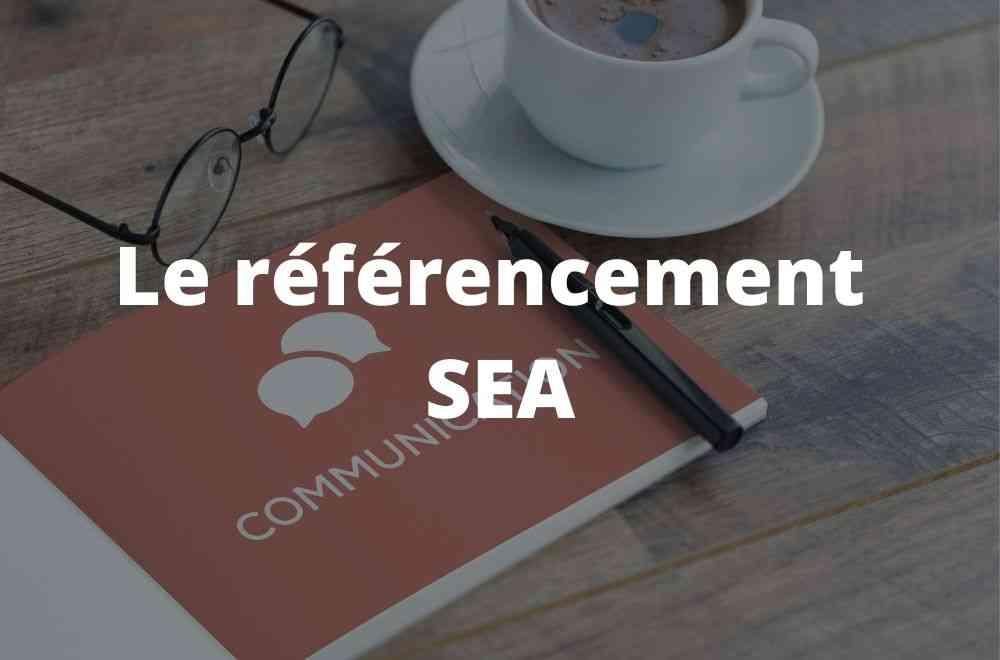 Le référencement SEA