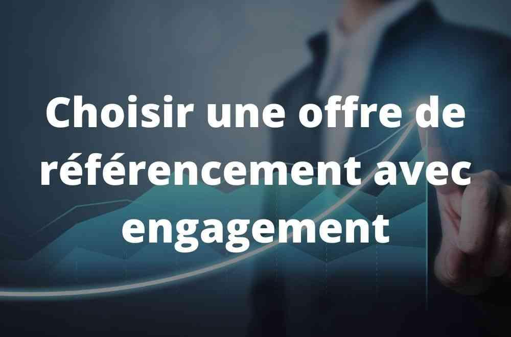 Choisir une offre de référencement avec engagement
